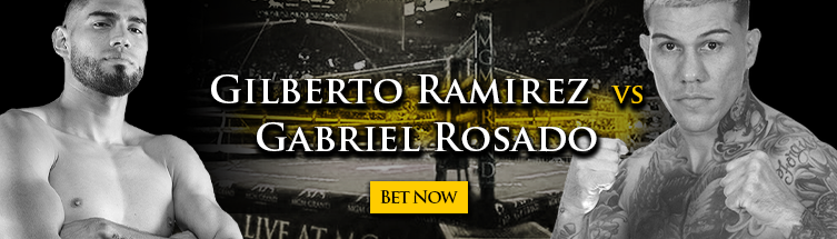 Gilberto Ramirez vs. Gabriel Rosado Boxing Odds